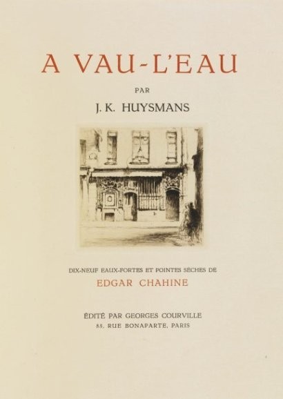 HUYSMANS, Joris-Karl A vau-l'eau, 19 etchings by Edgar Chahine, an art piece by Edgar Chahine (1874-1947)